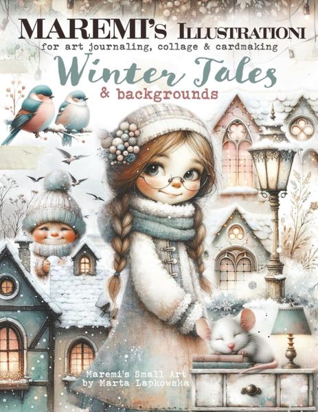 WINTER TALES & backgrounds - MAREMI'S Illustrationi for art journaling, collage & cardmaking 